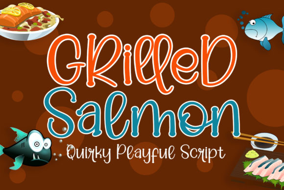 Grilled Salmon: A Quirky Script Font for Memorable Branding